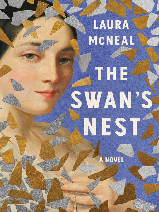 Title details for The Swan's Nest by Laura McNeal - Available